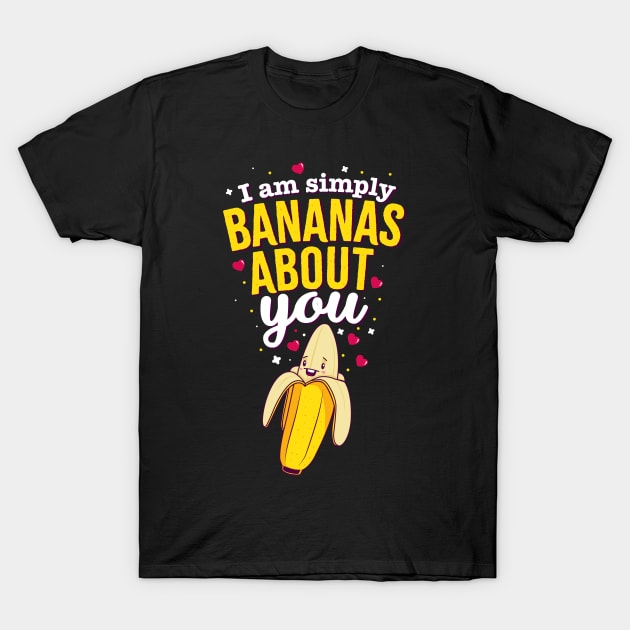 I am simply bananas about you T-Shirt by Bubsart78